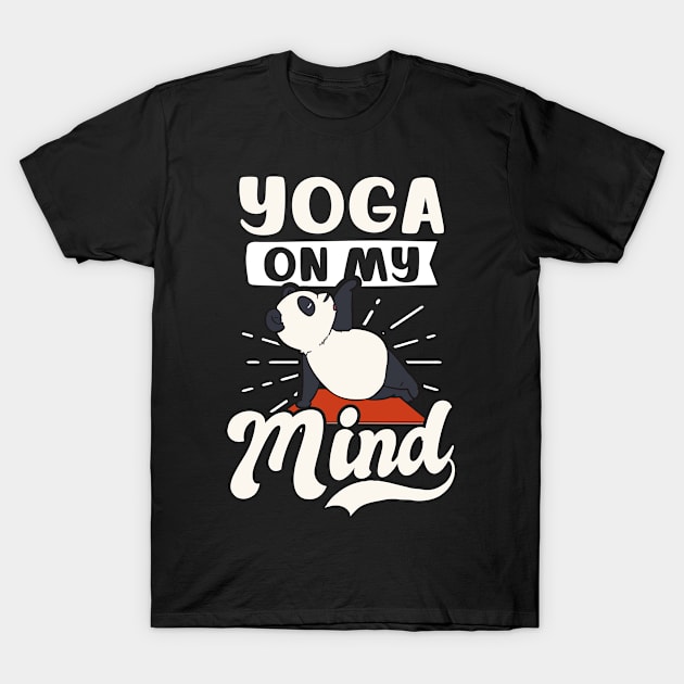 Funny Yoga Shirt | Yoga On My Mind T-Shirt by Gawkclothing